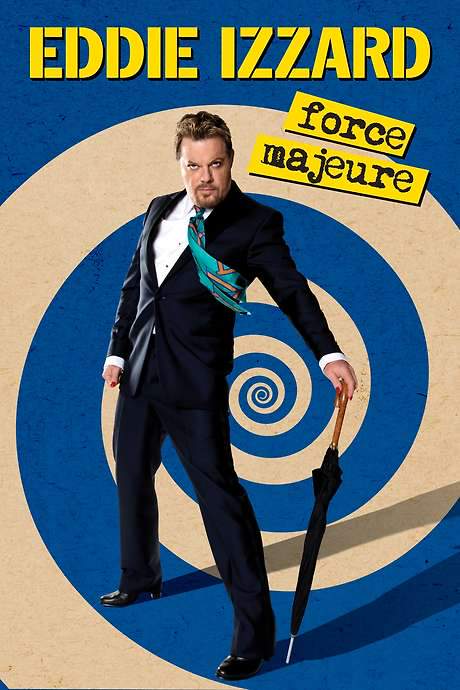 Eddie Izzard: Force Majeure Live